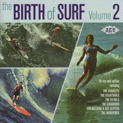 The Birth of Surf, Volume 2