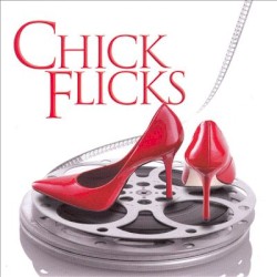 Chick Flicks