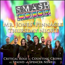 Mr. Jones’ Pinnacle Thursday Night (Critical Role vs. Counting Crows vs. Staind vs. Spencer Newell)