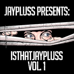 ISTHATJAYPLUSS Vol. 1