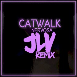 Catwalk (JLV) Remix