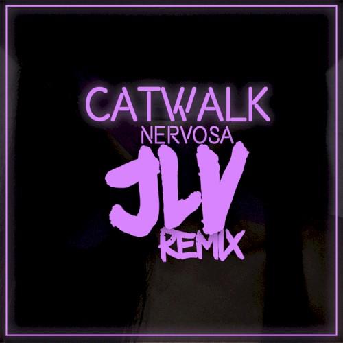 Catwalk (JLV) Remix