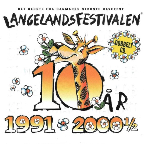 Langelandsfestivalen 10 År 1991 - 2000½ (Det Bedste Fra Danmarks Største Havefest)