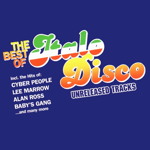 The Best of Italo Disco: Unreleased Tracks