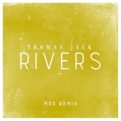 Rivers (Moe remix)