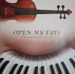 Open My Eyes: A Father and Sons Blessing His Holy Name II
