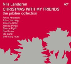 Christmas With My Friends / The Jubilee Collection