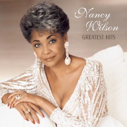 Nancy Wilson: Greatest Hits