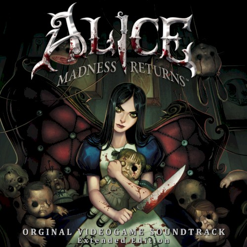Alice: Madness Returns - Original Videogame Soundtrack Extended