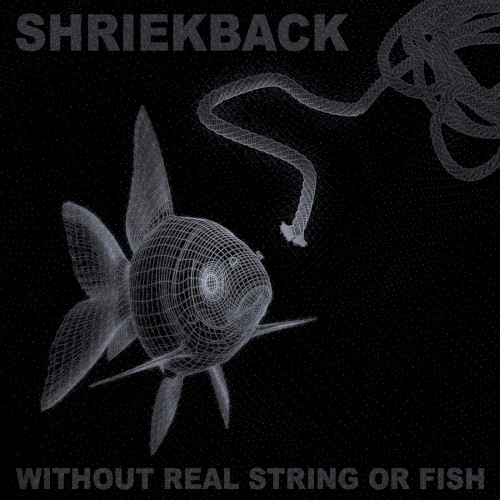 Without Real String or Fish