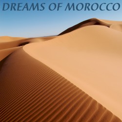 Dreams of Morocco