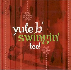 Yule B' Swingin' Too!