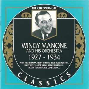 The Chronological Classics: Wingy Manone and His Orchestra 1927-1934
