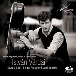 István Várdai: Elgar, Prokofiev & Janacek