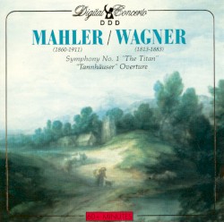 Symphony No. 1 "The Titan" / "Tannhäuser" Overture