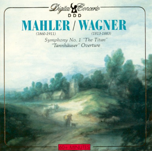 Symphony No. 1 "The Titan" / "Tannhäuser" Overture