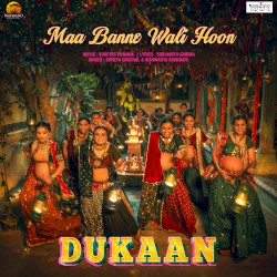 Maa Banne Wali Hoon (From “Dukaan”)