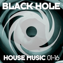 Black Hole House Music 01-16