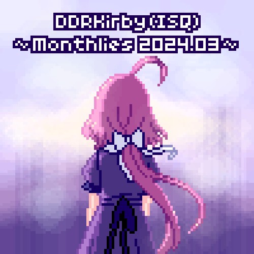 ~Monthlies 2024.03~