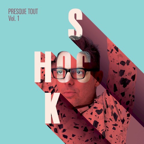 Presque tout, Vol. 1