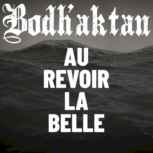 Au revoir la belle