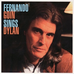 Fernando Goin Sings Dylan