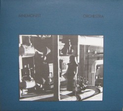 Mnemonist Orchestra / Some Attributes of a Living System