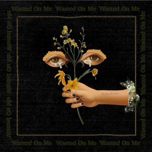 WASTED ON ME