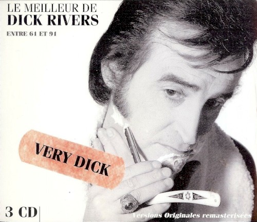 Le Meilleur de Dick Rivers : Entre 61 et 91