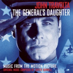 The General’s Daughter (Music From the Motion Picture)