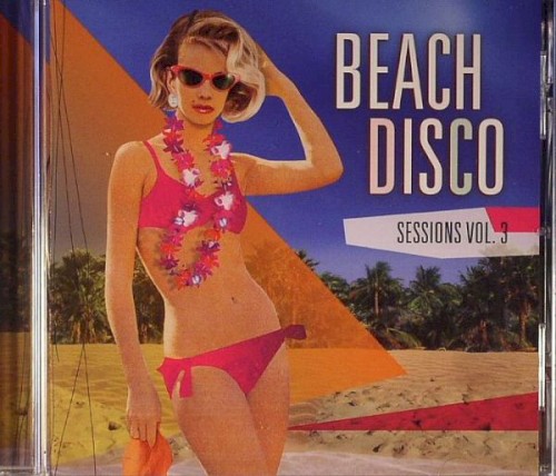 Beach Disco Sessions Vol. 3