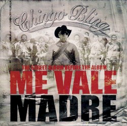 Me Vale Madre: The Street Album Before The Album