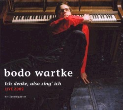 Ich denke, also sing' ich: Live 2009