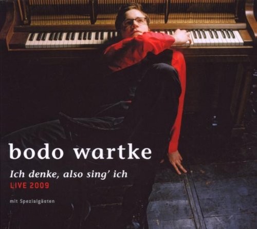 Ich denke, also sing' ich: Live 2009
