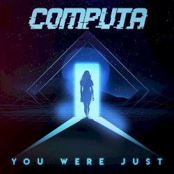 You Were Just