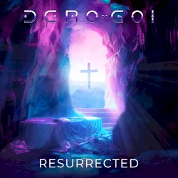 Resurrected