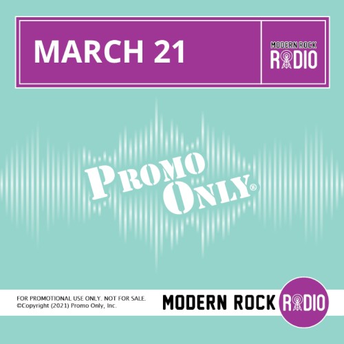 Promo Only: Modern Rock Radio, March 2021