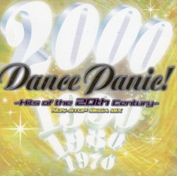 Dance Panic! ～Hits Of The 20th Century～ (Non-Stop Mega Mix)