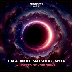 Whispers of Void Signal