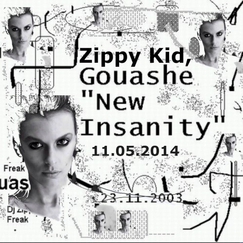 New Insanity (with Gouashe)