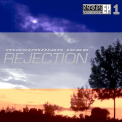 Rejection