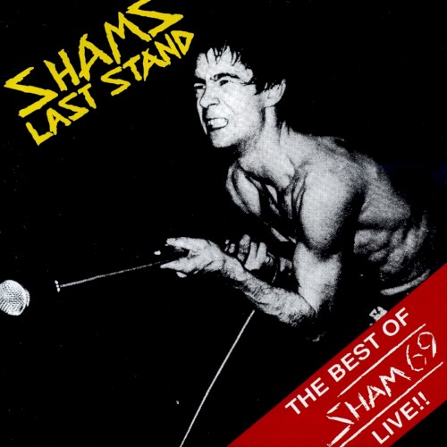 Sham’s Last Stand: The Best of Sham 69 Live!!