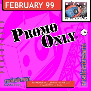 Promo Only: Mainstream Radio, February 1999