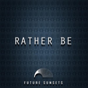 Rather Be