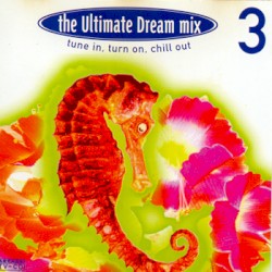 The Ultimate Dream Mix 3