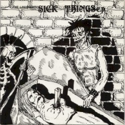 The Legendary Sick Things EP