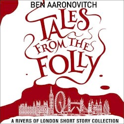 Tales from the Folly