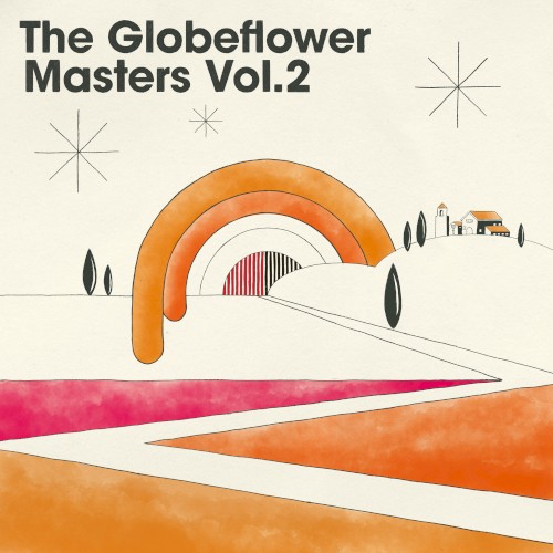The Globeflower Masters, Vol. 2 (Deluxe Edition)