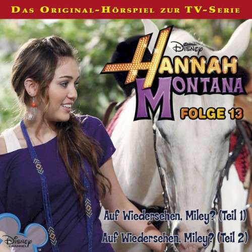 Folge 13: Auf Wiedersehen, Miley? - Teil 1 & Teil 2