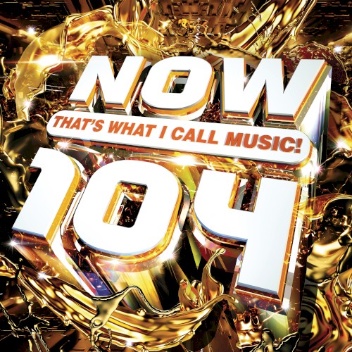 Now That’s What I Call Music! 104
